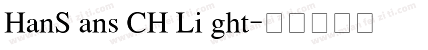 HanS ans CH Li ght字体转换